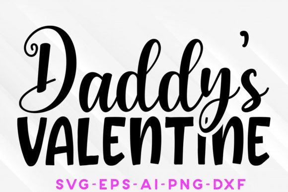 Daddy's Valentine SVG: Graphics & Crafts Asset Review