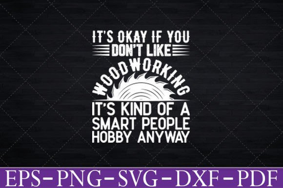 Funny Woodworking T-Shirt Graphics for Crafts