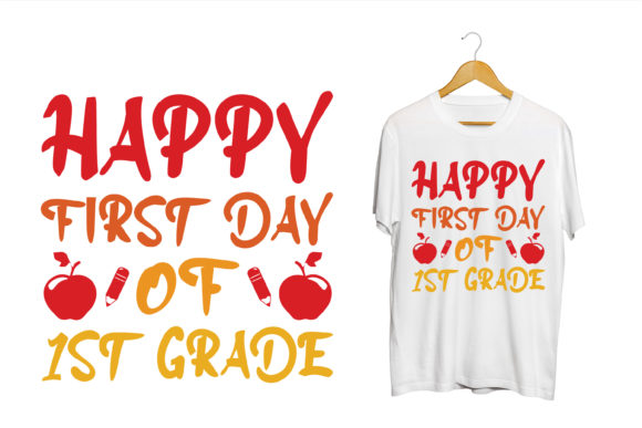 Happy First Day of 1st Grade Graphics for Crafts