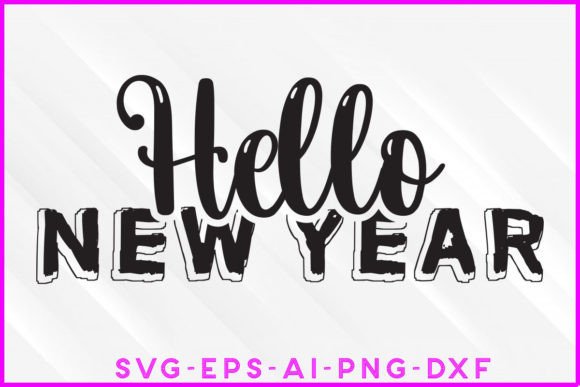Hello New Year 2023 SVG: Graphics & Crafts Review