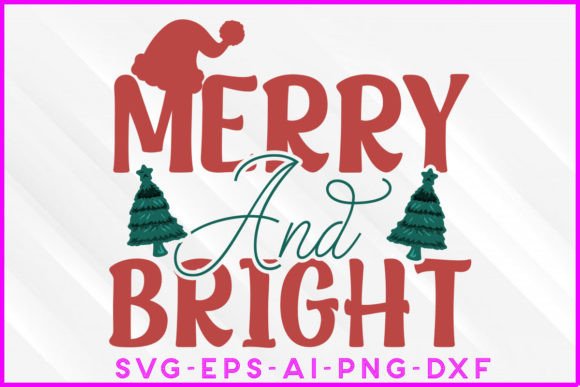 Merry and Bright SVG: Graphics for Crafts & Blogs