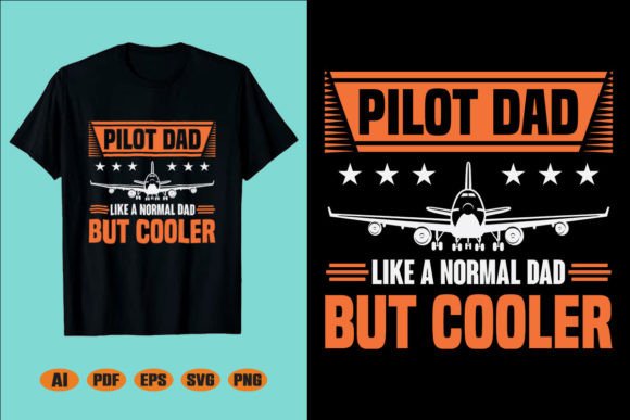 Pilot Dad Like a Normal Dad T-Shirt Design Review