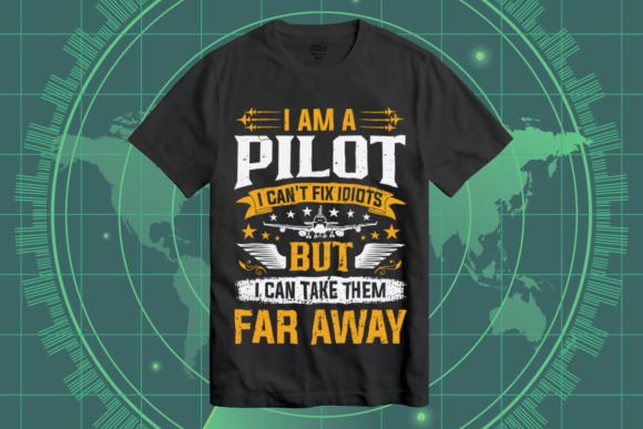 Pilot Graphics for Crafts: I m a Pilot I Can t Fix Idiots