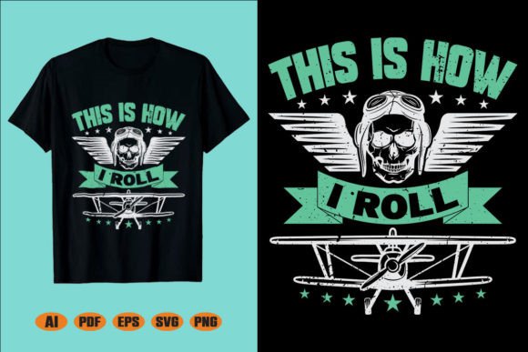 This is How I Roll Airplane Graphics for Crafts