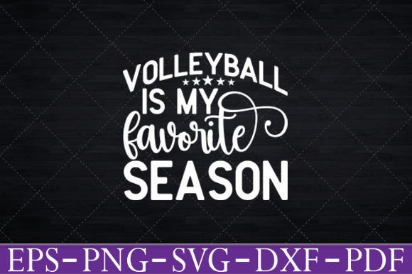 Volleyball is My Favorite Season T-Shirt Graphics for Crafts